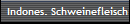 Indones. Schweinefleisch