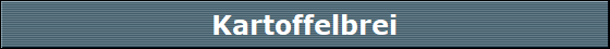Kartoffelbrei